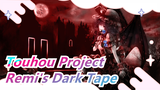 [Touhou Project MMD] Remi's Dark Tape