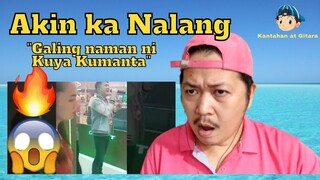 Akin Ka Nalang "Galing naman ni kuya kumanta" Reaction Video 😲