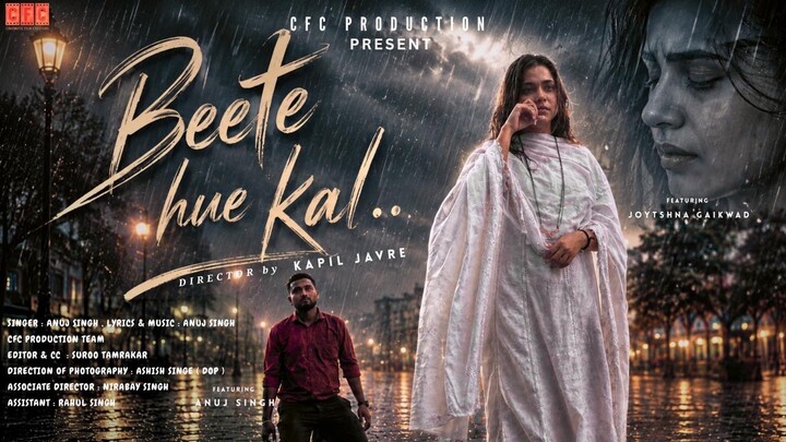 BEETE HUE KAL official Hindi song Anuj Gorkha &jyotsna Gaikwad