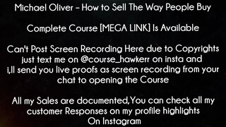 Michael Oliver Course How to Sell The Way People Buy Download