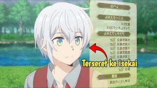 ke isekai karena terseret, tapi malah jadi yang terkuat.. 🗿👍