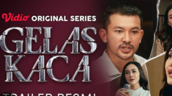 Gelas Kaca (Alur cerita balas dendam istri sah)