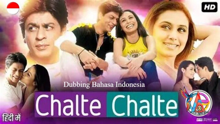 CHALTE-CHALTE (2003) DUBBING BAHASA INDONESIA KUALITAS HD