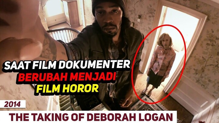 Sumpah Ini Film Serem Banget !!! - Alur Cerita Film The Taking of Deborah Logan