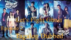 Let's Fight Ghost Episode 2 Tagalog Dubbed