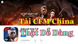 CFM China | Hướng Dẫn Cách Tải CFM China Mới Nhất 2020 Trên Ios