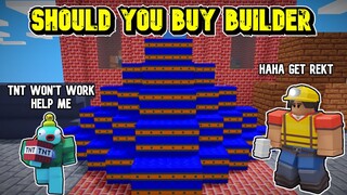 Should You Buy Builder - Roblox Bedwars