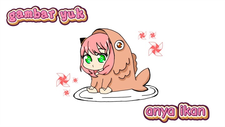 Menggambar Anya pake baju ikan , hasilnya lucu