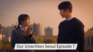 Our Unwritten Seoul Episode 7 Sub Indo HD (2025)