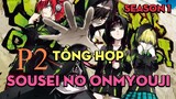 Tóm Tắt "Song Tinh Diệt Quỷ Sư" | Season 1 | P2 | AL Anime