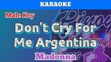 Don't Cry For Me Argentina by Madonna (Karaoke : Male Key)