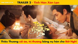 [TRAILER 2] PHIM “TINH HÁN XÁN LẠN” - TRIỆU LỘ TƯ & NGÔ LỖI || 星汉灿烂 LOVE LIKE THE GALAXY || 吴磊 - 赵露思