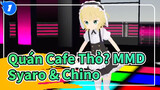 [Quán Cafe Thỏ? & Touhou Project MMD] Syaro & Quả táo hỏng của Chino!_1