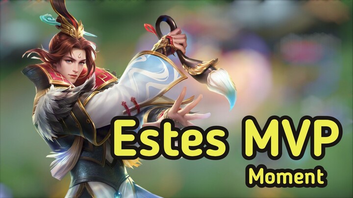 Estes Mvp Moment | Mobile Legend