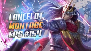 LANCELOT FASTHAND MONTAGE #154 | RANK HIGHLIGHTS | LANCELOT UNLIMITED SKILL 1 | MLBB