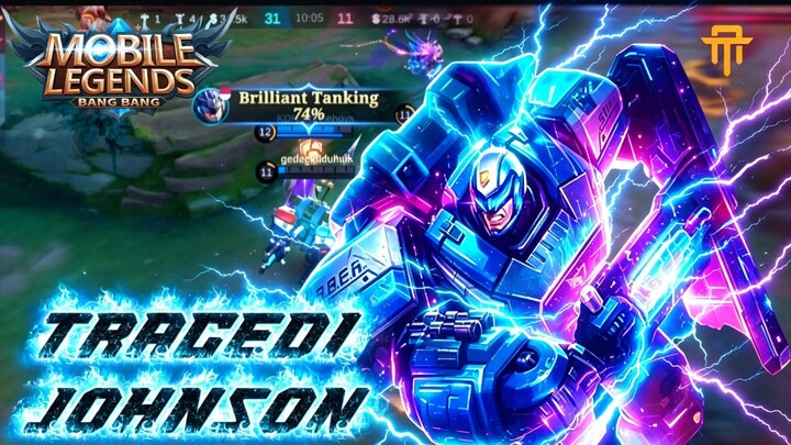 [TA] TRAGEDI "TABRAKAN MAUT" JOHNSON || MLBB JOHNSON