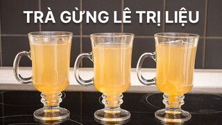 TRÀ TRỊ LIỆU GỪNG LÊ TỐT CHO TRẺ NHỎ VÀ NGƯỜI LỚN