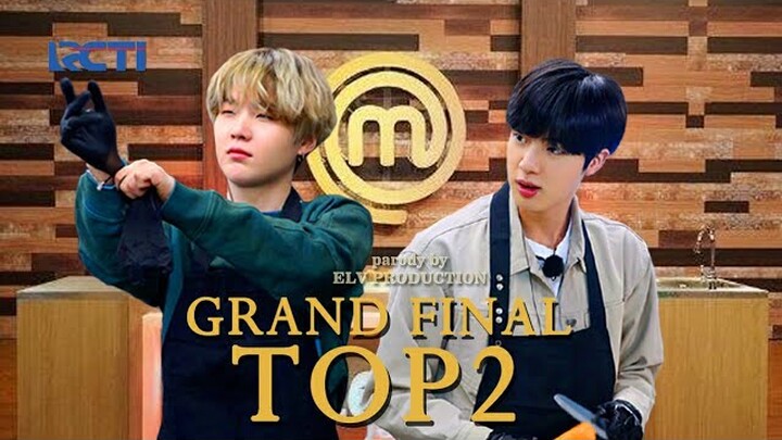 Grand Final TOP 2 Masterchef Indonesia #BTS | Parody MasterChef