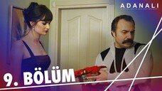 Adanalı - Sezon 1 Bölüm 9 [BÖLÜM 9]