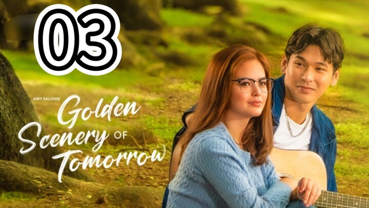 EP3 GOLDEN SCENERY OF TOMORROW