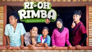 RiOh Rimba (Episode 1) 2024 🐿️