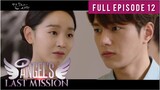 Angels's Last Mission Episode 12 Tagalog Dub