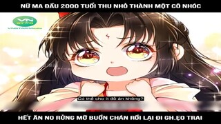 Review Truyện: Nữ ma đầu 2000 tuổi thu nhỏ thành một cô nhóc, hết ăn no rửng mỡ buồn chán rồi lại