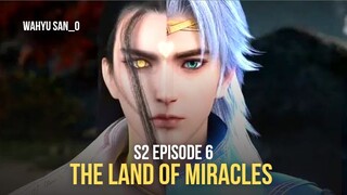 The Land of Miracles S2 Eps 6 Sub Indo Terbaru