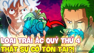 TRÁI ÁC QUỶ THỨ 4 MANG SỨC MẠNH CỦA BIỂN? | LOẠI TRÁI ÁC QUỶ THỨ 4 CÓ TỒN TẠI?!