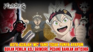 ASTA SI MC YANG TIDAK PUNYA APA-APA❗ASTA BUKAN PEMILIK GRIMOIRE, PEDANG BAHKAN ANTISIHIR❗