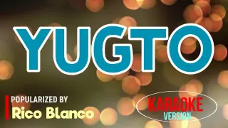 Yugto - Rico Blanco | Karaoke Version |🎼📀▶️