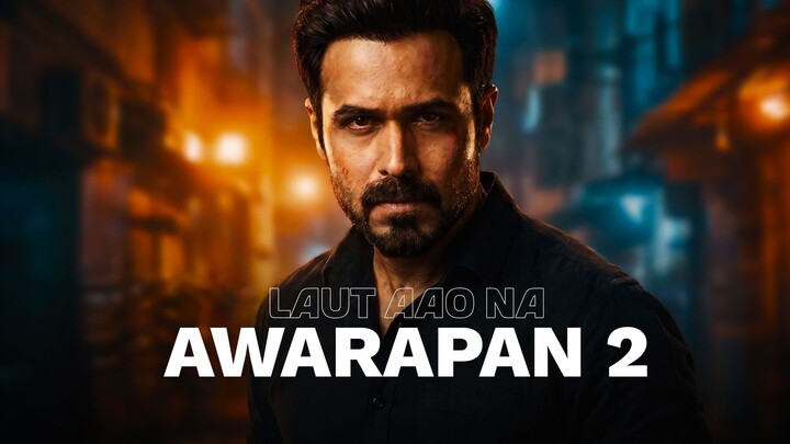 Laut Aao Na-  Awarapan 2