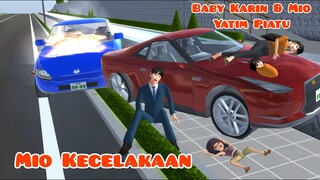 Baby Karin & Mio Yatim Piatu | Mio Tertabrak Mobil | Drama Sakura School Simulator