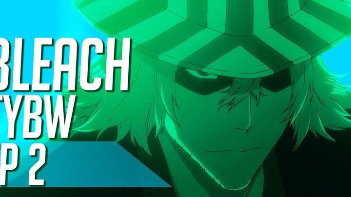 BLEACH TYBW ตอนที่ 2 เนื้อหาที่บาดใจมาก! การเปิดและสิ้นสุดใหม่ ทบทวน