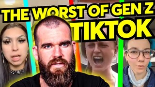 The Worst of Gen Z TikTok