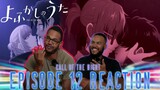 Stay Human Or Get Killed By Me | Call Of The Night Episode 12 Reaction