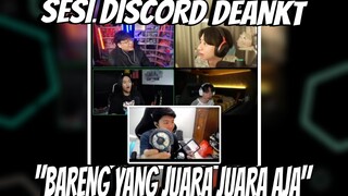 SESI DISCORD DEANKT BARENG FORSEKEN, EXCURATE, WHITEMOON, MADANG " YANG JUARA JUARA AJA "!!!