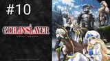 [EP10]GOBLINSLAYER