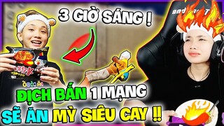 Thử Thách 3h Sáng “ Địch Bắn 1 Mạng Sẽ Ăn Mì Siêu Cay “ Ruby Bật Khóc Vì Quá Bất Lực…