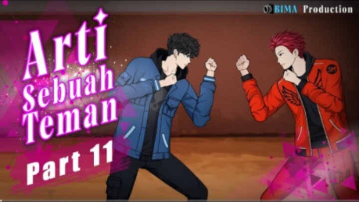 ARTI SEBUAH TEMAN PART 11 - Animasi Drama Series
