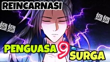 PART 28. REINKARNASI PENGUASA 9 SURGA