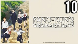 Yano-kun's Ordinary Days Episode 10