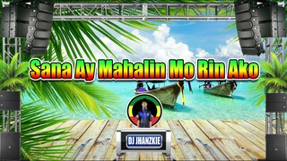 Sana Ay Mahalin Mo Rin Ako - April Boys Regino (Reggae Remix) Dj Jhanzkie 2022