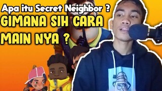 PEMBAHASAN Bermain Secret Neighbor