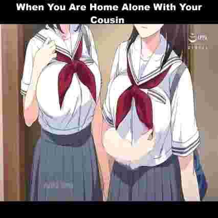 When You Are Home Alone With Your Cousin - Funny Anime Moments