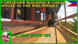 V322 - Pt 46 FOREIGNER BUILDING A CHEAP HOUSE IN THE PHILIPPINES - Retiring in South East Asia vlog