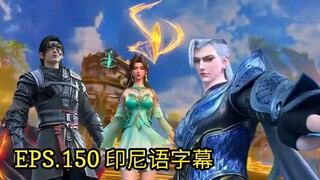 BTTH Season 5 Episode 150 Sub Indo