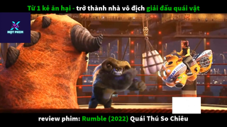 REVIEW PHIM : Quái thú so chiêu (p3) #rvphimhoathinh