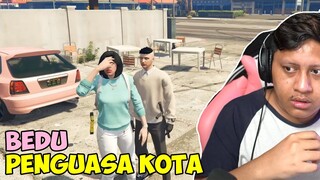 BEDU INGIN MENGUASAI KOTA - GTA V Roleplay #122
