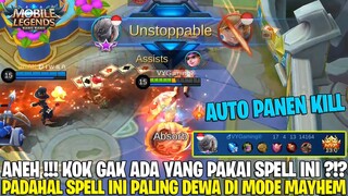 SPELL YANG WAJIB KALIAN PAKAI DI MODE MAYHEM! DIJAMIN AUTO PANEN KILL! MOBILE LEGENDS